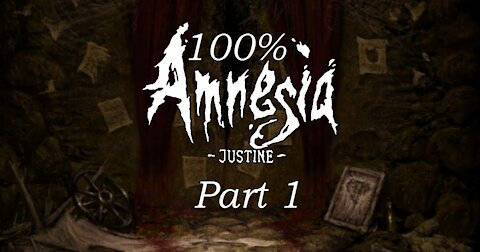 Road to 100%: Amnesia Justine P1