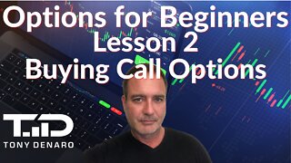Call Options for Beginners - Options Lesson 2 - Buying Call Options