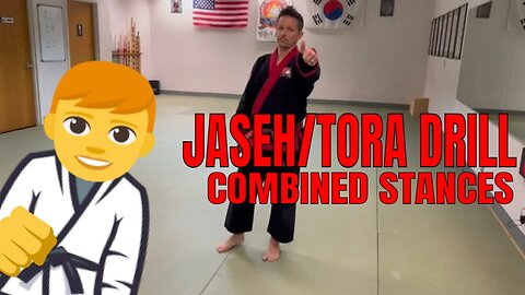 Training Tips 0034 Jaseh/Tora Drill COMBINED Stance