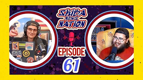 Episode 61 - Skiba News Nation