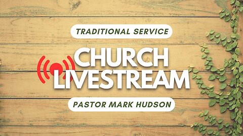 April 28th, 2024 Church Service (Traditional Worship)