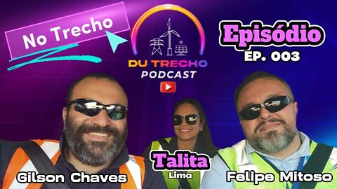 DU Trecho, no Trecho - Ep. 003 - Talita (Inspeção na Usina Fotovoltaica)