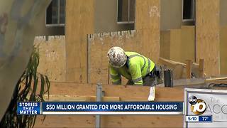 $50 million granted for more affordable housing in San Diego