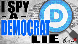 I Spy a Democrat Lie