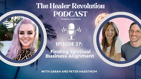 27. Finding Spiritual Business Alignment with Sarah and Peter Hagstrom