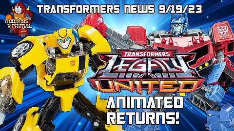 Legacy United Toys Bring Back Transformers Animated!