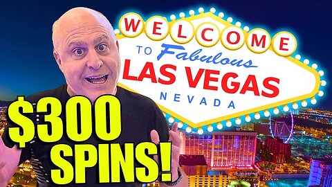 EVEN MORE $300 SPINS IN LAS VEGAS!!
