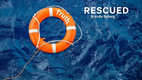 Rescued - Brenda Ryberg 05-13-23