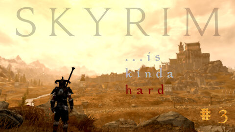 Skyrim...is Kinda Hard! Episode 3 - Power Spike (Legendary Difficulty Modded Playthrough)