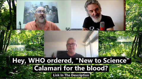 Hey, WHO ordered, "New to Science" Calamari for the blood?