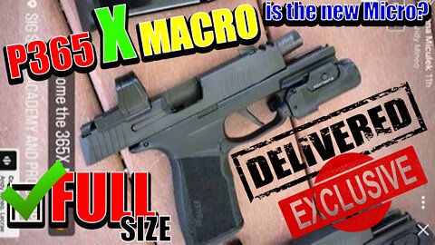 💥 NEW for 2022 ‼️ Sig Sauer P365X MACRO | SLIM 365 frame FINALLY meets FULL SIZE P320 function 🔥