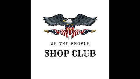 We The People Shop Club -- Add your Business or Service and Save Our Country!