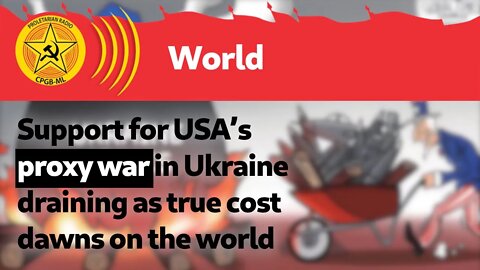 Support for USA’s proxy war in Ukraine draining as true cost dawns on the world