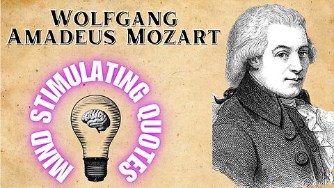 Be Inspired & Motivated With 10 Quotes from Mozart: The Power of Harmony, Silence, Love, and More!