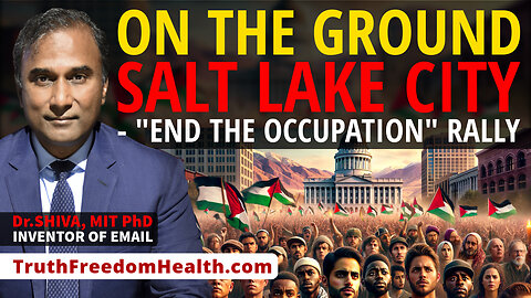Dr.SHIVA™ LIVE - On the Ground: Salt Lake City, "End the Occupation" Rally