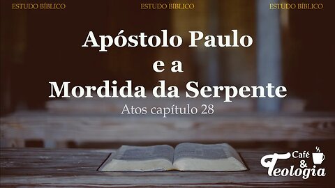 Apóstolo Paulo e a Mordida da serpente