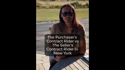 The Purchaser's Contract Rider vs The Seller's Contract Rider in New York