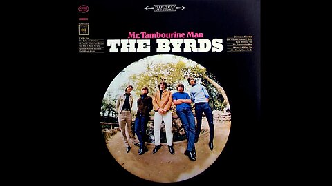 the Byrds "Mr. Tambourine Man"