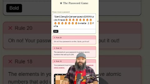 Your Password Is On Fire! Password Game!