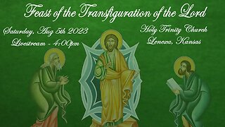 Feast of the Transfiguration of the Lord :: Saturday, Aug 5th 2023 4:00pm