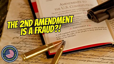 The 2nd Amendment Is A FRAUD?!?