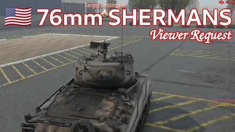 Great gun, great BR, great fun! ~ 🇺🇸 76mm Shermans [War Thunder Viewer Request]