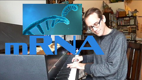 🎼🎹 GREAT TUNE! "mRNA ~ (The Speed of Science)" 🎵🎶