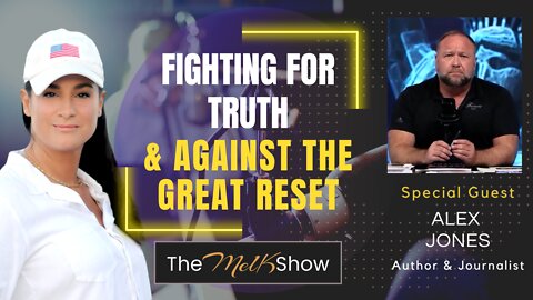Mel K & Alex Jones Fighting For Truth & Against The Great Reset 9-12-22