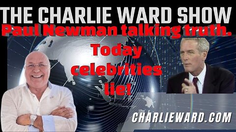 PAUL NEWMAN TALKING TRUTH. TODAY CELEBRITIES LIE! WITH CHARLIE WARD