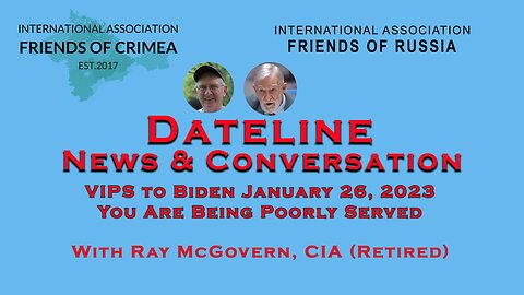 Ray McGovern - VIPS to Biden You Are being Poorly Advised