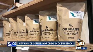 New kind of coffee shop opens in Ocean Beach