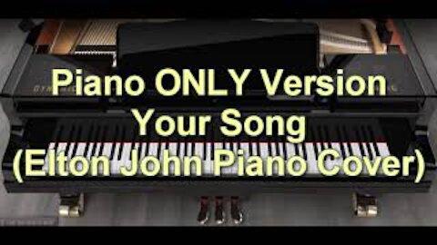 Piano ONLY Version - Your Song (Elton John)
