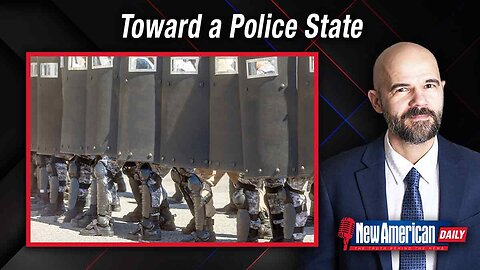 Toward a Police State