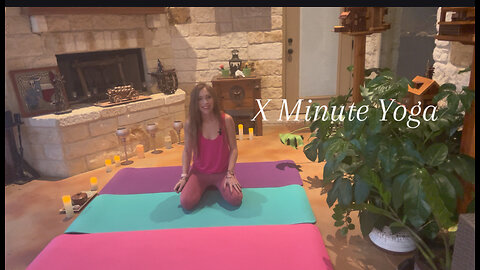 X Minute Yoga Session X