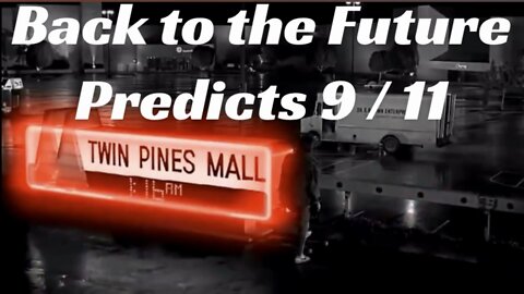 Back to the Future Predicts 9 / 11