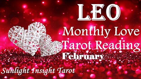 LEO Tarot - They're Working Their Way Back To You Babe With A Burning Love Inside!❤️‍🔥February 2023