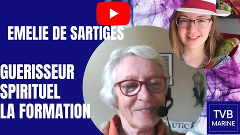La formation guérisseur spirituel avec Emélie De Sartiges