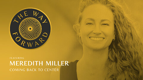 E56: Coming Back to Center featuring Meredith Miller