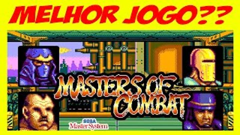 O Melhor jogo Master System ( Masters Of Combat )