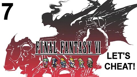 Final Fantasy VI Pixel Remaster (PS4) - CHEAT Playthrough (Part 7) - Magitek Factory & Esper World