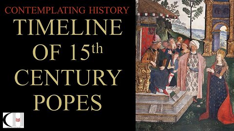 TIMELINE OF 15TH CENTURY POPES (WITHOUT NARRATION)