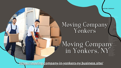 Moving Company Yonkers | Moving Company in Yonkers, NY