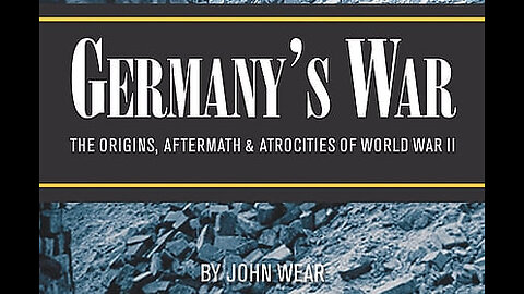 Audiobook: Germany's War by John Wear 2014 (Parts 1-5)