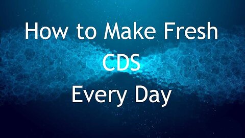 How To Make Chlorine Dioxide Solution (CDS)