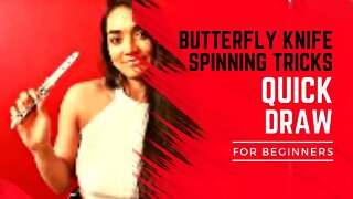 BUTTERFLY KNIFE SPINNING TRICKS FOR BEGINNERS | 13 QUICK DRAW | BAILSONG