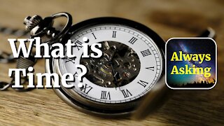 What is Time? - AlwaysAsking.com