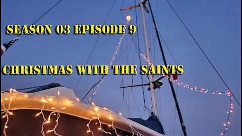 Christmas with the Saints S03 E09 Sailing with Unwritten Timeline