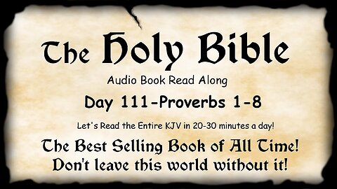 Midnight Oil in the Green Grove. DAY 111 - PROVERBS 1-8 KJV Bible Audio Book Read Along