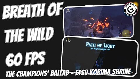 Breath of the Wild 60fps - The Champions' Ballad - Part 4 - Etsu Korima Shrine