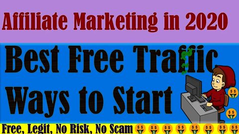 Affiliate marketing: Best ways to start in 2020, Best free traffic sources for affiliate marketing